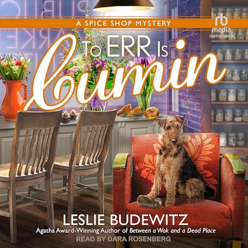 To Err Is Cumin (By Leslie Budewitz)