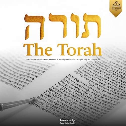 The Torah: The Entire Hebrew Bible Presented in a Complete and Unabridged English Translation by Rabbi Daniel Mendel - translator episode artwork