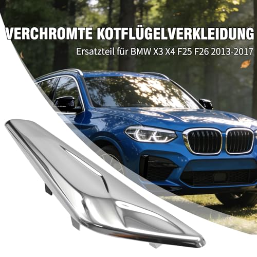 Ollanoos Rechts 51117338570 Vordere Kotflügelverkleidung Chrom Schutzblech Blende, Ersatzteil für BMW X3 X4 F25 F26 2013-2017