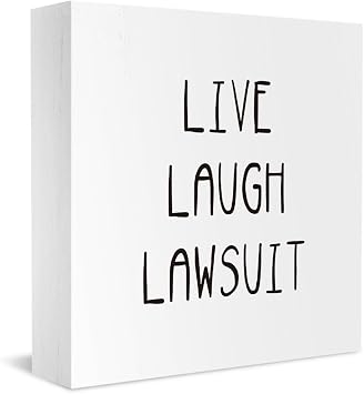 Live Laugh Lawsuit Law Office Decor Funny Lawyer Gifts for Men Women Graduation Gift for Law Student Teacher Law School Gifts Legal Wooden Sign Decor for Home Lawyer Office Table Shelf 5 X 5 Inches