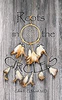 Roots in the Circles 1491767537 Book Cover