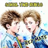 School Yard Rebels
