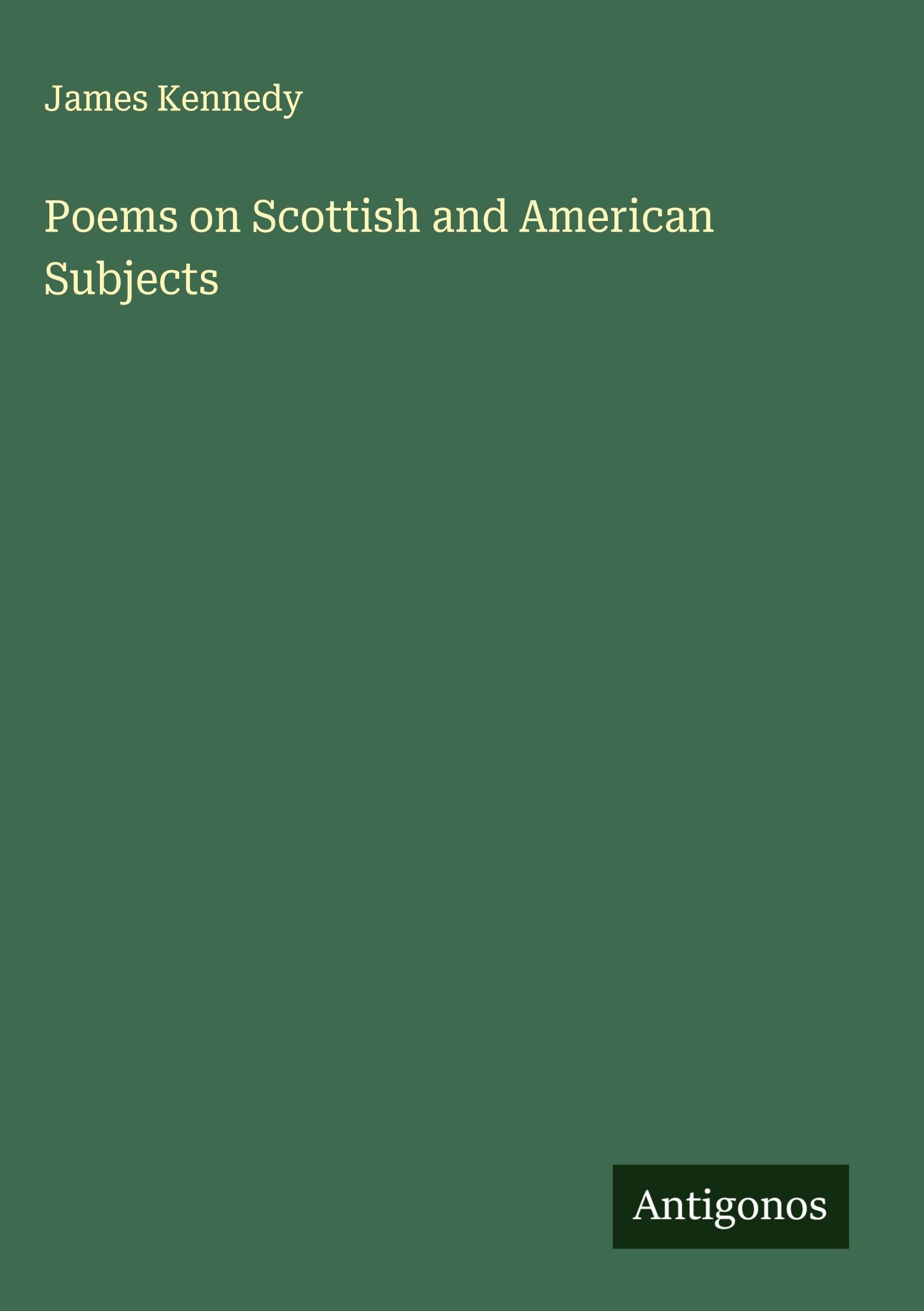 Poems on Scottish and American Subjects