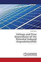 Voltage and Time Dependence of the Potential Induced Degradation(PID) 3659715972 Book Cover