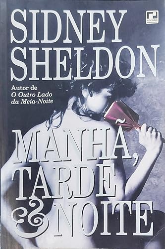 Manha,Tarde E Noite (Em Portuguese do Brasil) [Portuguese_brazilian] 8501044466 Book Cover