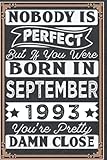 nobody is perfect but if you were born in september 1993: 29 th birthday gifts for women notebook | motivational quotes | happy birthday | gifts for ... book | personalized birthday gifts for women