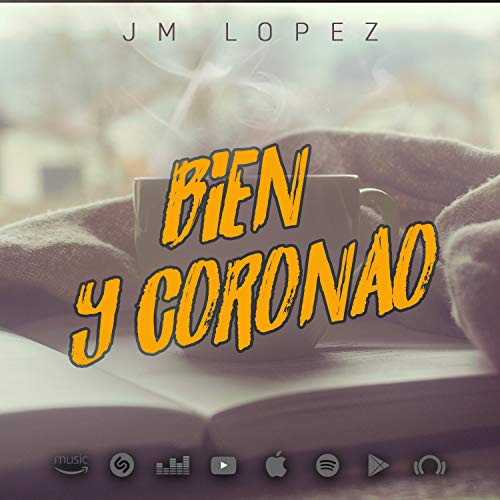 Jm Lopez Rapper Bien y Coronao by Jm Lopez on Amazon Music - Amazon.com