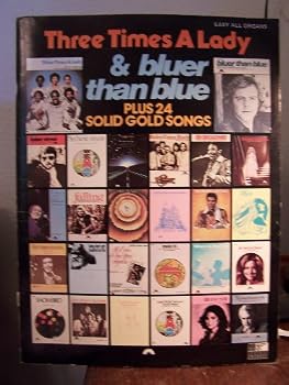 Paperback Three Times a Lady & Bluer Than Blue Plus 24 Solid Gold Songs (Easy All Organs) Book