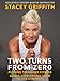 Two Turns from Zero: Pushing to Higher Fitness Goals--Converting Them to Life Strength