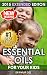 Essential Oils for Kids: Caring For Your Children: Essential Oils For Your Child's Health, Vitality and Longevity