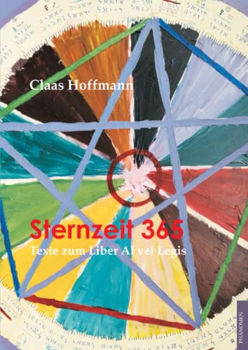 Sternzeit 365: Texte zum Liber Al vel Legis