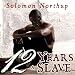 Twelve Years a Slave