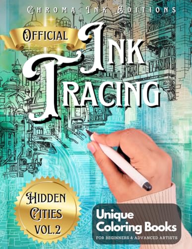 Ink Tracing Coloring Book, Follow the White Lines to Reveal a Unique City. A New Concept for the Reverse Coloring Book: Pen and Ink Art, Fantasy ... Book for All Ages. Architecture Color Book