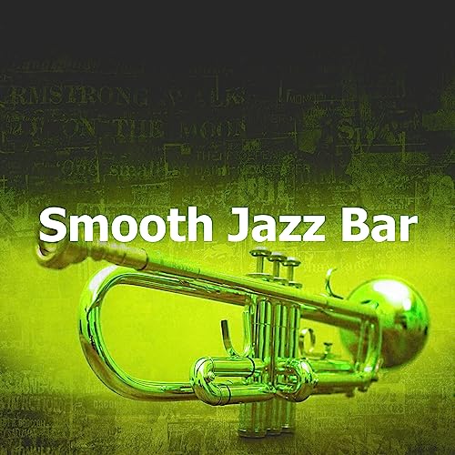 Play Smooth Jazz Bar by Jazz Bar Music Inc on Amazon Music Unlimited