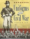  Uniforms of the Civil War
