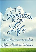 The Invitation to Your Life 1943401365 Book Cover