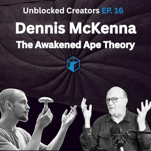 Dennis McKenna Updates the Stoned Ape Theory [Ep.16]