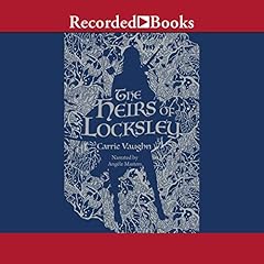 The Heirs of Locksley Audiobook By Carrie Vaughn cover art