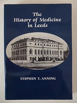 Paperback The History of Medicine in Leeds Book