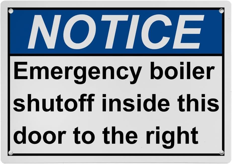 Emergency Boiler Shutoff Inside This Door to The Right Warning Metal Sign Tin Signs Aluminum Plaque for Outdoors Use Yard Farm Fence Home Wall Decor 12x16 inch