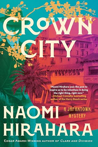 Crown City (A Japantown Mystery Book 3)