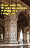  Giubba rossa in Asia (episodio 27): Un cavallo di nome Ciclone