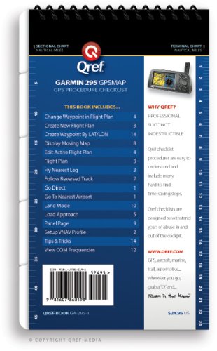 Garmin GPSMAP 295 Qref Checklist (Qref Avionics Quick Reference)      Spiral-bound – December 15, 2008