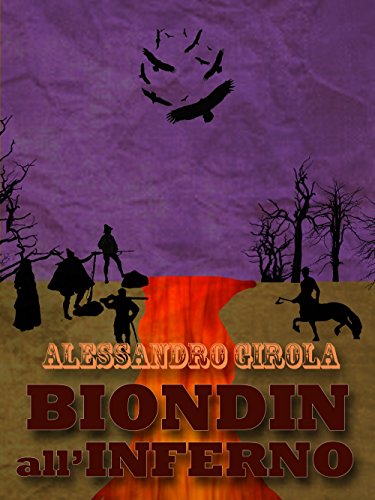 Biondin all'Inferno (Extradimensional Weird West Vol. 2) Biondin all'Inferno (Extradimensional Weird West Vol. 2)