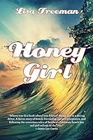 Honey Girl by Freeman, Lisa (2015) Hardcover B00YW42S4G Book Cover