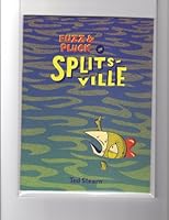 FUZZ & PLUCK in SPLITS-VILLE Part Five 1560979437 Book Cover
