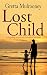 LOST CHILD a compelling novel of love, heartbreak and family