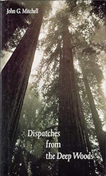 Despatches from the Deep Woods