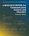 Research Primer for Communication Sciences and Disorders, A (The Allyn & Bacon Communication Sciences and Disorders)
