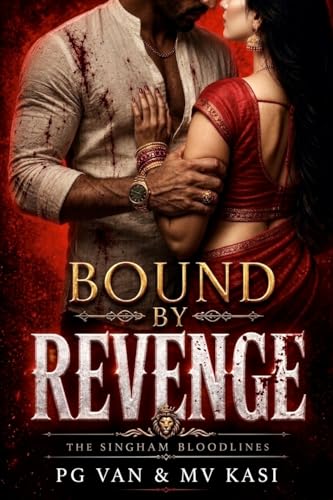 Bound by Revenge: Indian Billionaire Arranged Marriage Romance Bound by Revenge: Indian Billionaire Arranged Marriage Romance