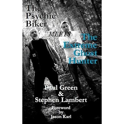 The Psychic Biker meets The Extreme Ghost Hunter