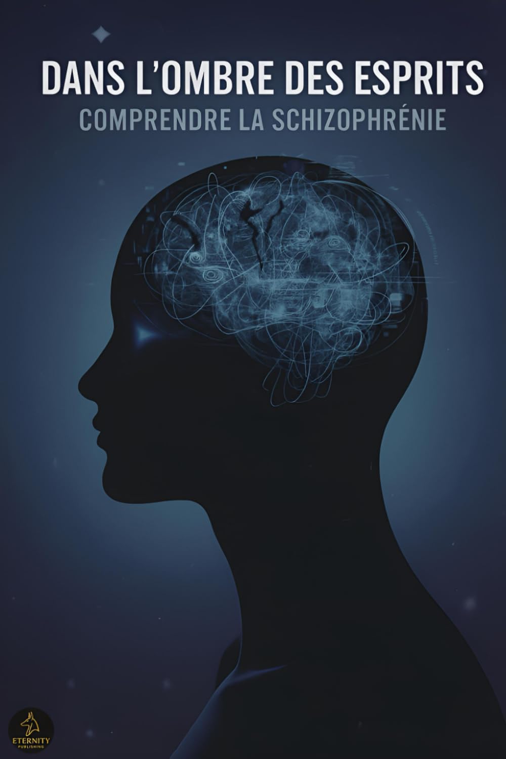 Dans l'ombre des esprits: Comprendre la Schizophrénie