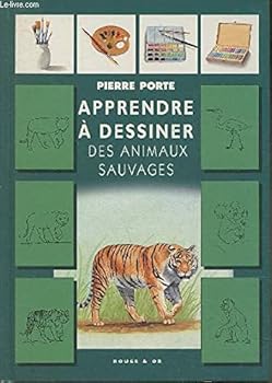Paperback Apprendre a dessiner les animaux sauvages collection apprendre a dessiner nelle édition [French] Book