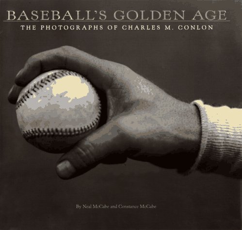 BASEBALL'S GOLDEN AGE: THE PHOTOGRAPHS OF CHARLES M. By Neal Mccabe - Hardcover