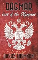 Dagmar: Last of the Olympians 1519520093 Book Cover