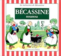 Bécassine nounou, tome 17 2013904290 Book Cover