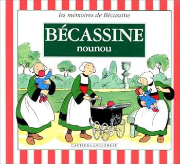 Paperback Bécassine nounou, tome 17 [French] Book