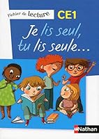 Je lis seul, Tu lis seule - Ficher élève - CE1 2091225738 Book Cover