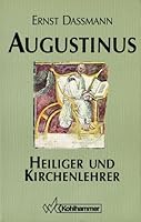 Augustinus, Heiliger Und Kirchenlehrer 3170124684 Book Cover