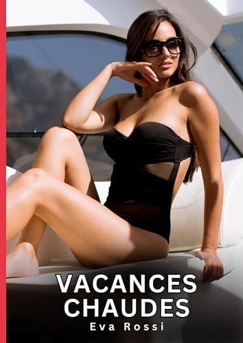 Vacances Chaudes: Nouvelles érotiques de sexe tabou pour adultes