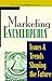Marketing Encyclopedia: Issues and Trends Shaping the Future
