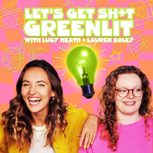 Let's Get Sh*t Greenlit cover art