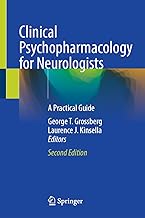 Clinical Psychopharmacology for Neurologists: A Practical Guide