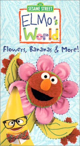 Elmo's World - Flowers, Bananas & More [VHS]