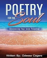 Poetry for the Soul : Discovering Your Inner Potential 152206625X Book Cover