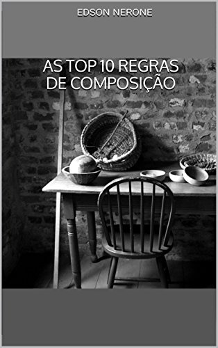 As Top 10 Regras de Composição